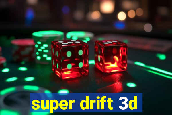 super drift 3d